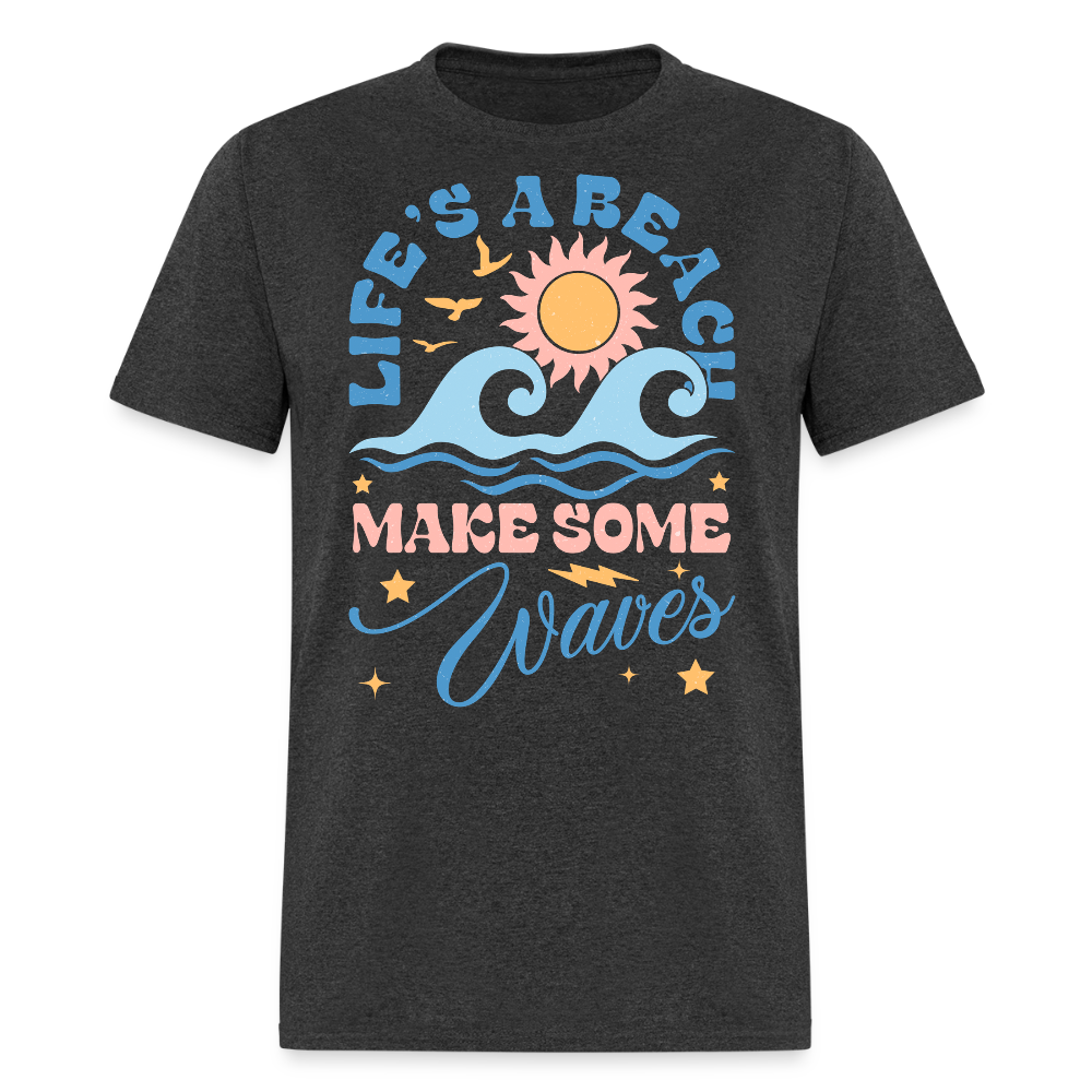 Life’s A Beach Make Wave Summer Ocean T-shirt - heather black