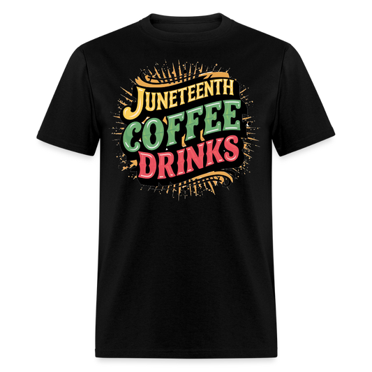 Juneteenth Black Culture Coffee T-shirt - black