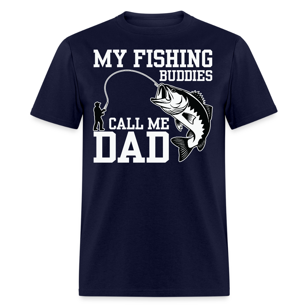 My Fishing Buddies Call Me Dad T-shirt - navy