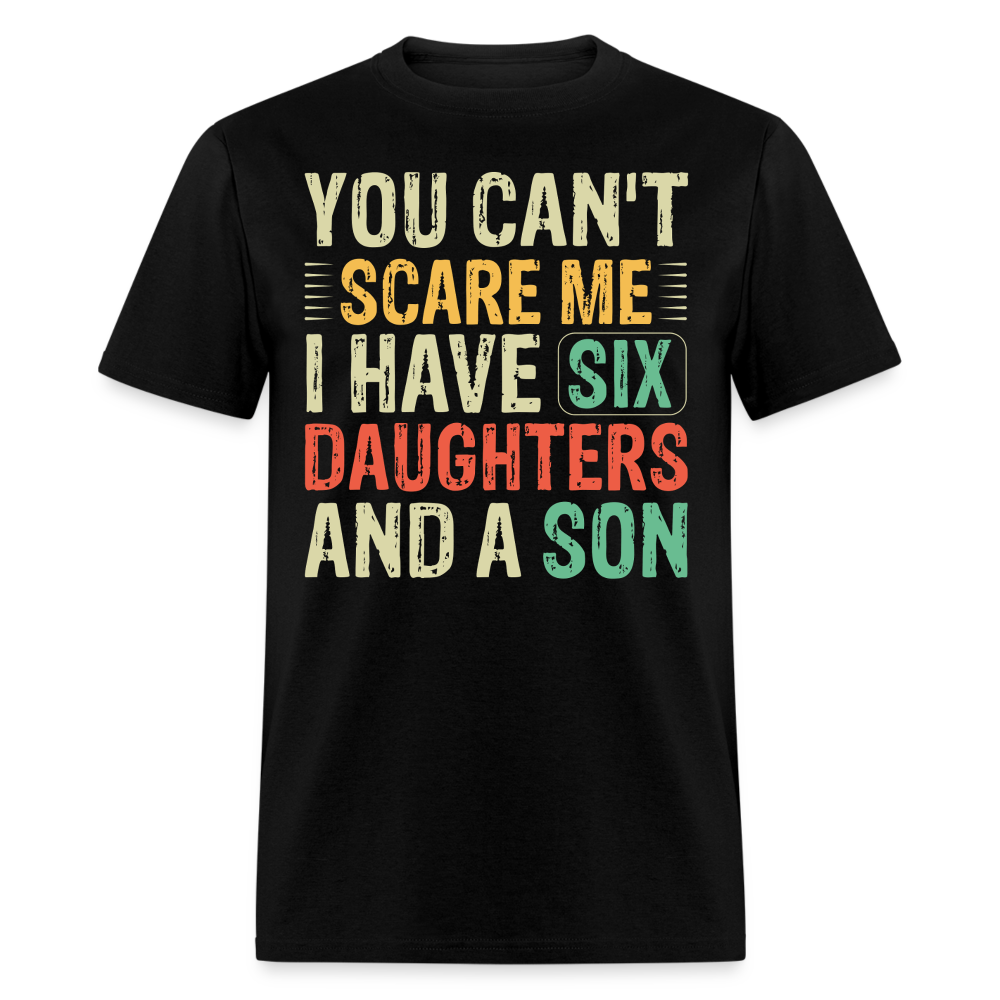 Gifts For Parents With Six Daughters And A Son Fathers Day T-shirt - black