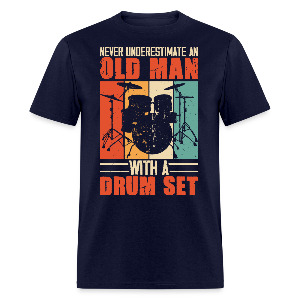 Old Man With A Drum Set Funny Drummer T-shirt - navy