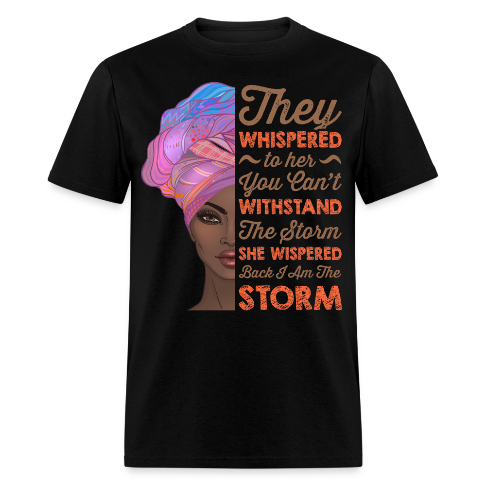 Women’s Self-Empowerment Shirt I Am The Storm Unisex T-Shirt - black