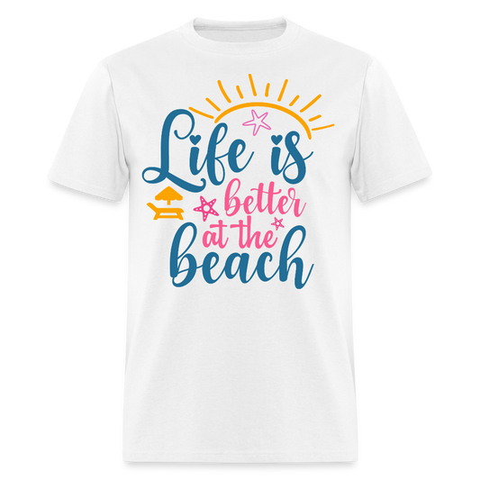 Life Is Better At The Beach Coastal Vacation T-shirt - white