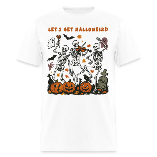 Let's Get Halloweird Funny Halloween Skeleton T-Shirt - white