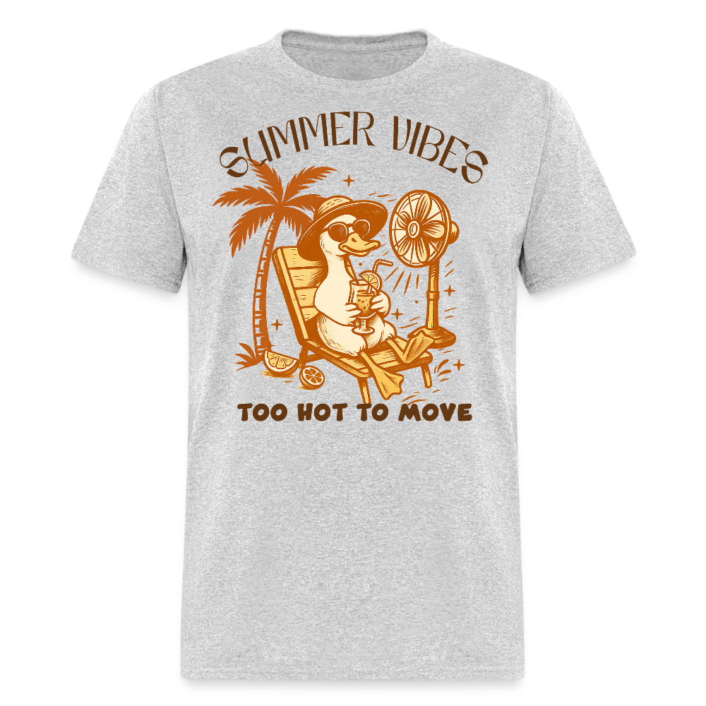 Too hot to move Funny Duck Summer T-shirt - heather gray