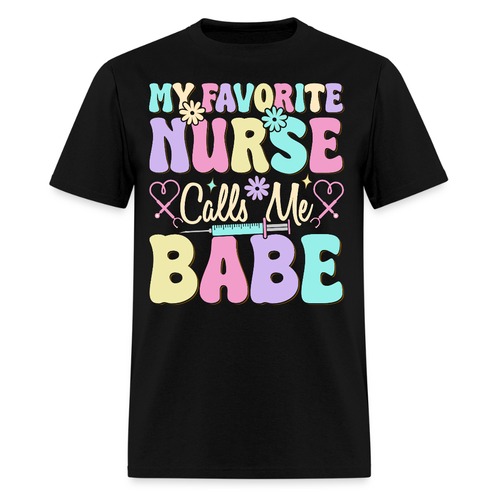 My Favorite Nurse Calls Me Babe Cute Nurse Couple T-Shirt - black