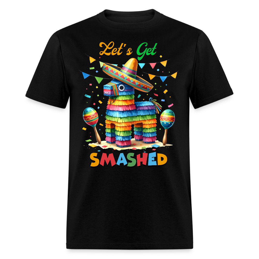 Funny Cinco De Mayo Party Shirt Let's Get Smashed Piñata T-shirt - black