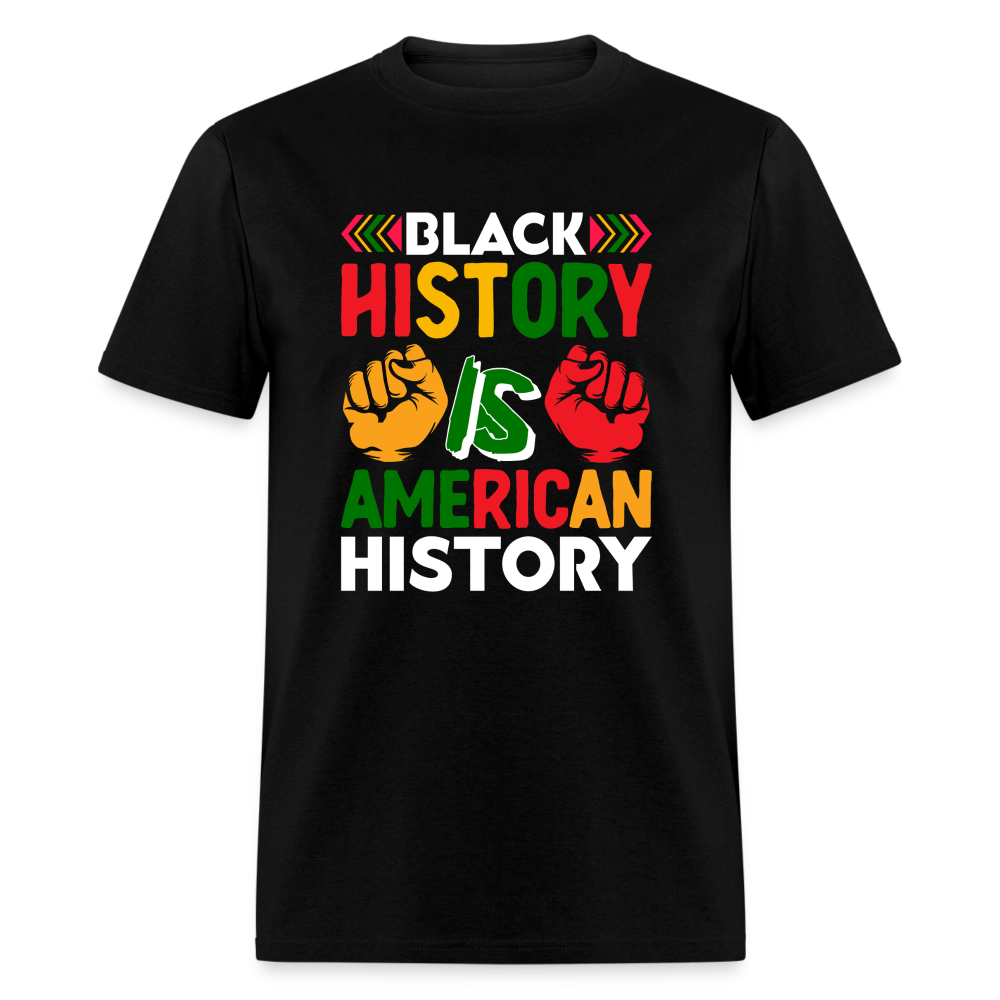 Black History is American History shirt African American Culture T-shirt - black