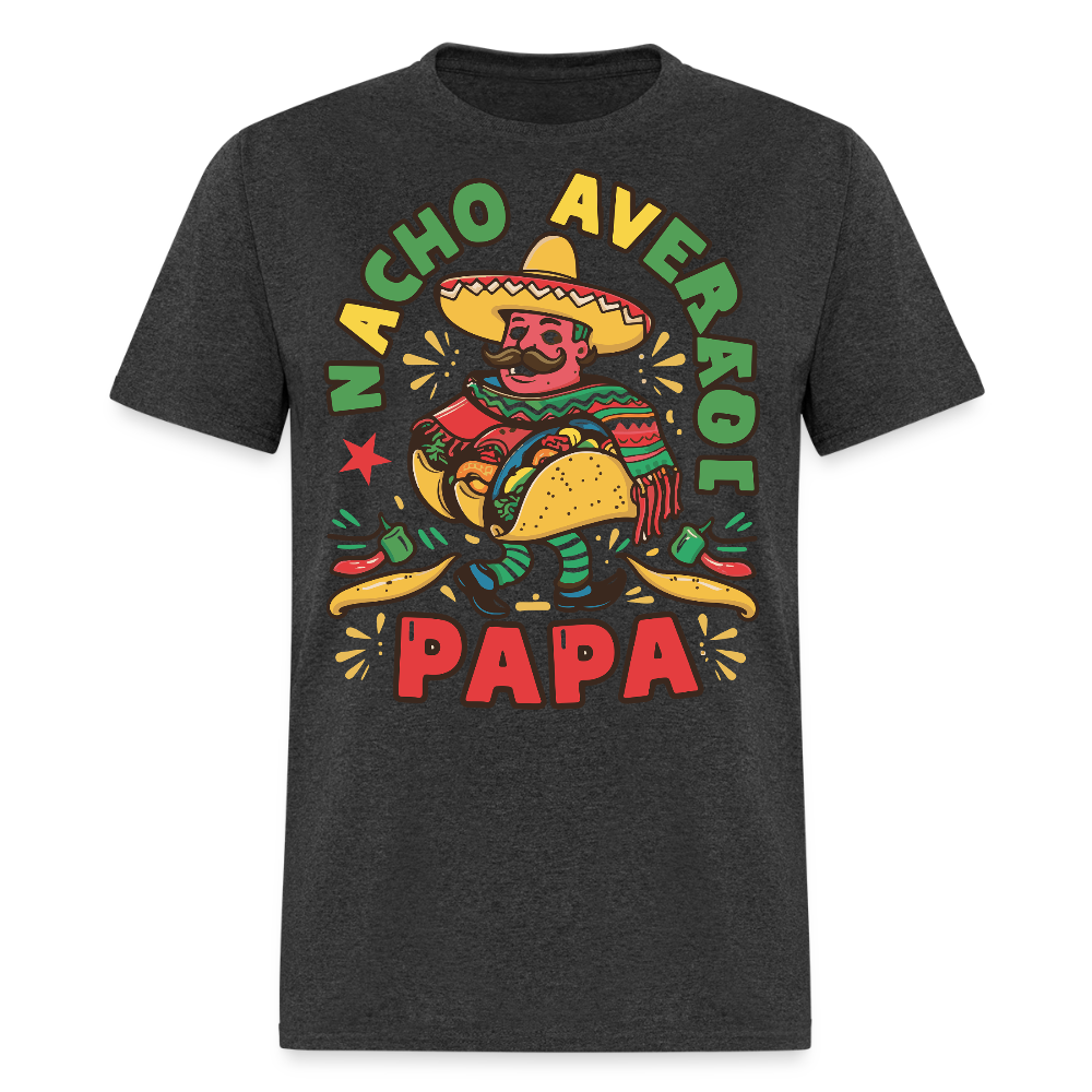 Nacho Average Papa Taco Lover T-shirt - heather black