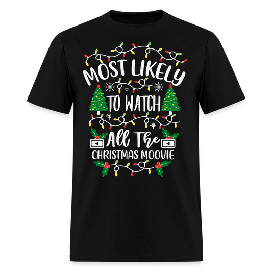 Most Likely To Watch Christmas Movies T-Shirt - black