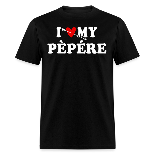 I Love My Pépère French Grandpa Appreciation T-shirt - black