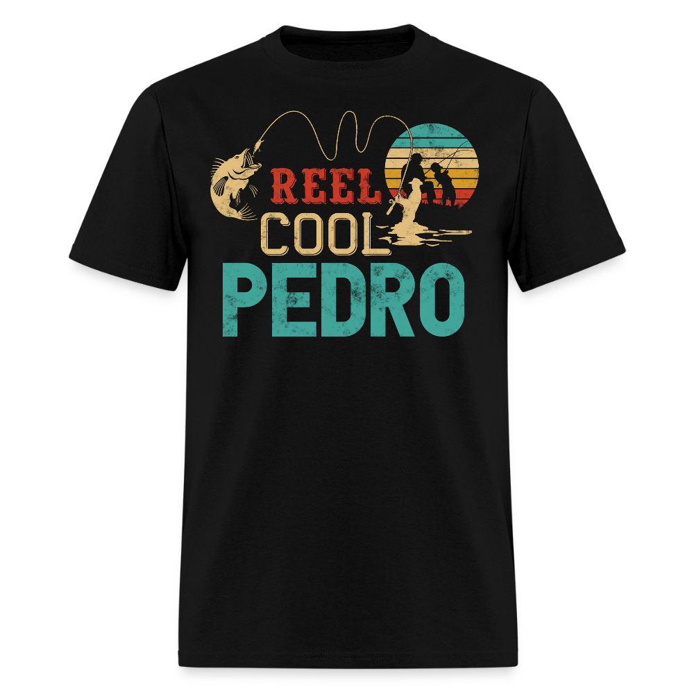Custom Reel Cool Pedro Funny Fisherman T-shirt - black