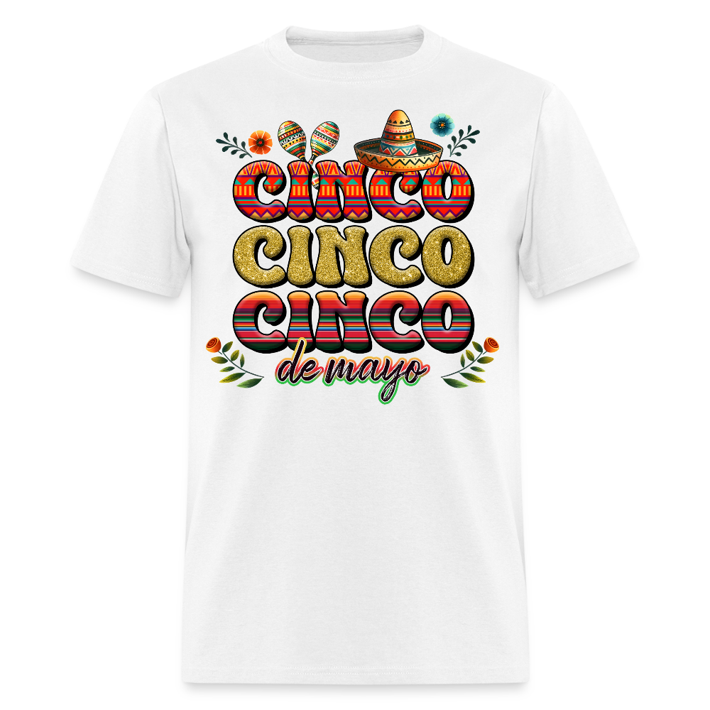 Mexican Fiesta Clothing For Cinco de Mayo Unisex T-shirt - white