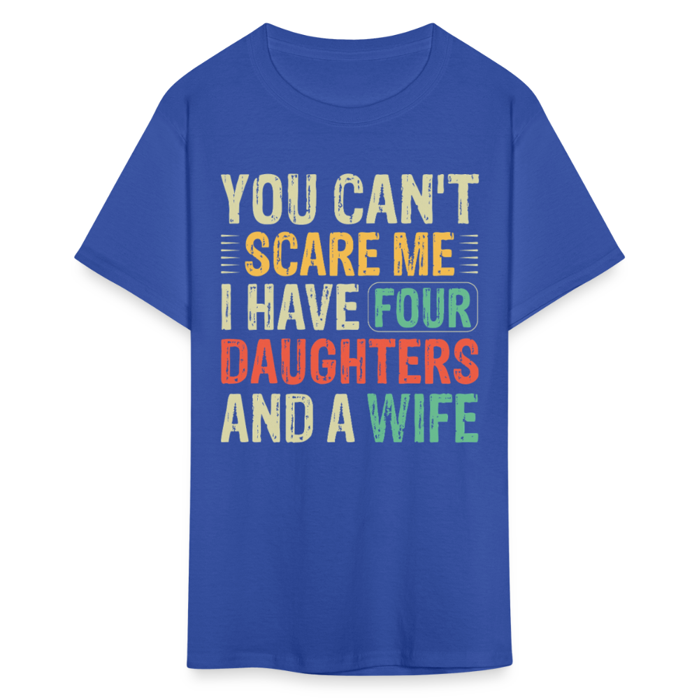 Humorous Gifts For Fathers With Four Daughters And A Wife T-shirt - royal blue