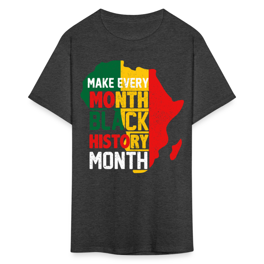 Make Every Month Black History Month Shirt African Pride Unisex T-Shirt - heather black