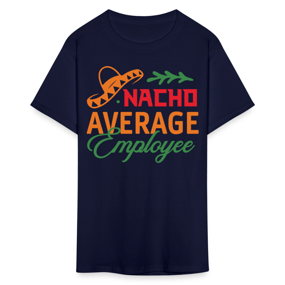 Nacho Average Employee Cinco de Mayo Work T-shirt - navy