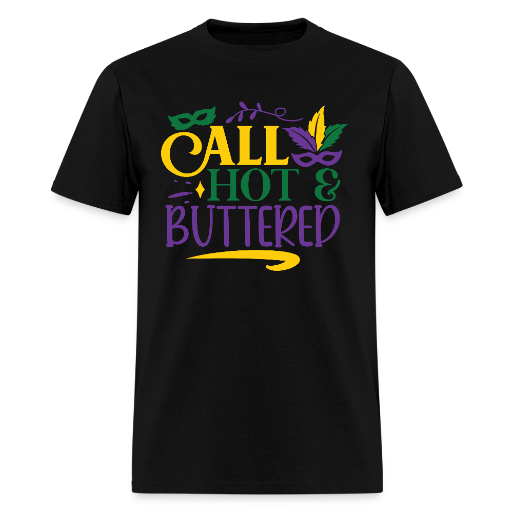 Funny Fat Tuesday Tee Hot & buttered Mardi Gras T-shirt - black