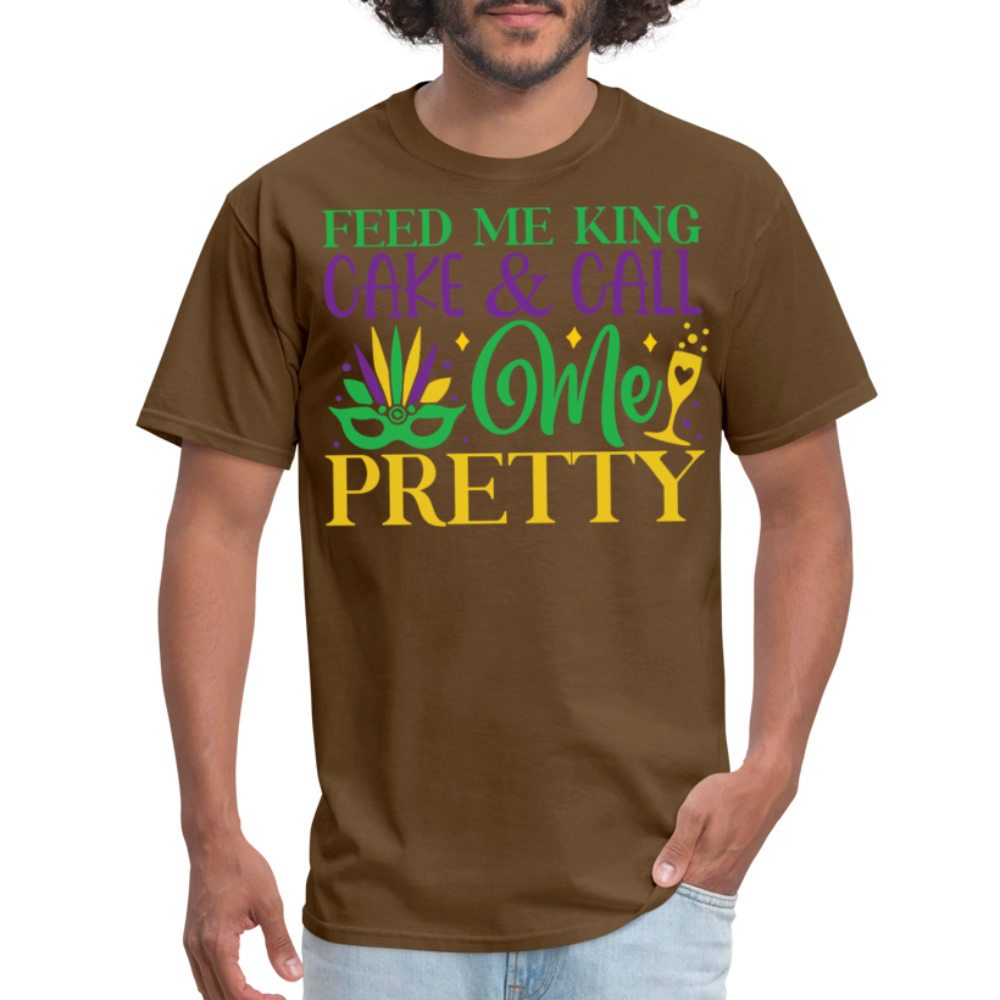 New Orleans Mardi Gras Tee Feed Me King Cake And Call Me Pretty T-shirt - brown