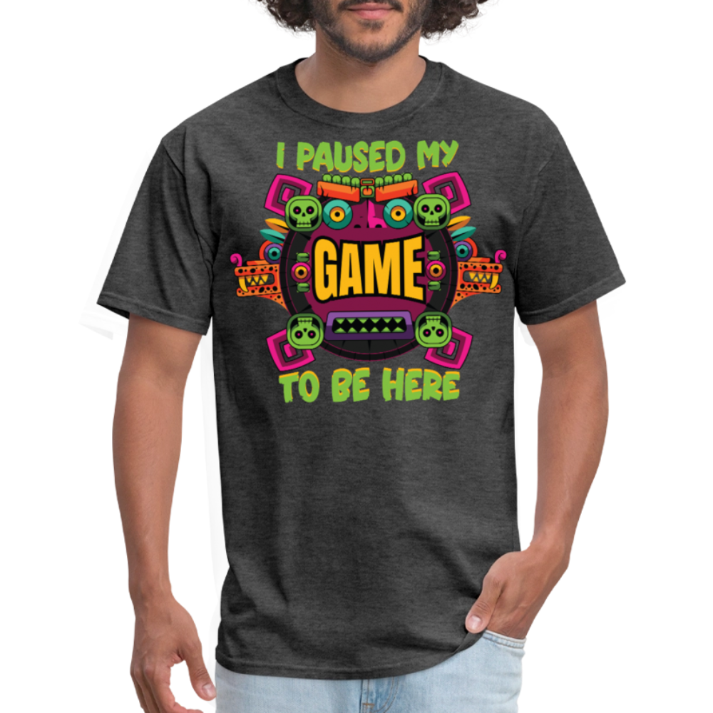 I Paused My Game For Cinco De Mayo T-shirt - heather black