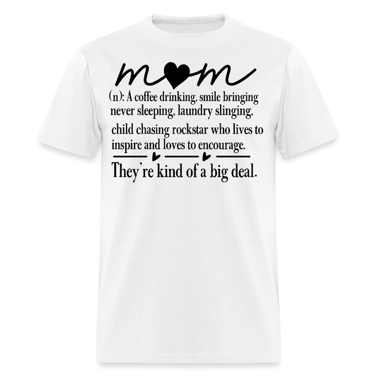Mom Definition Tee Mother’s Day Gift T-shirt - white