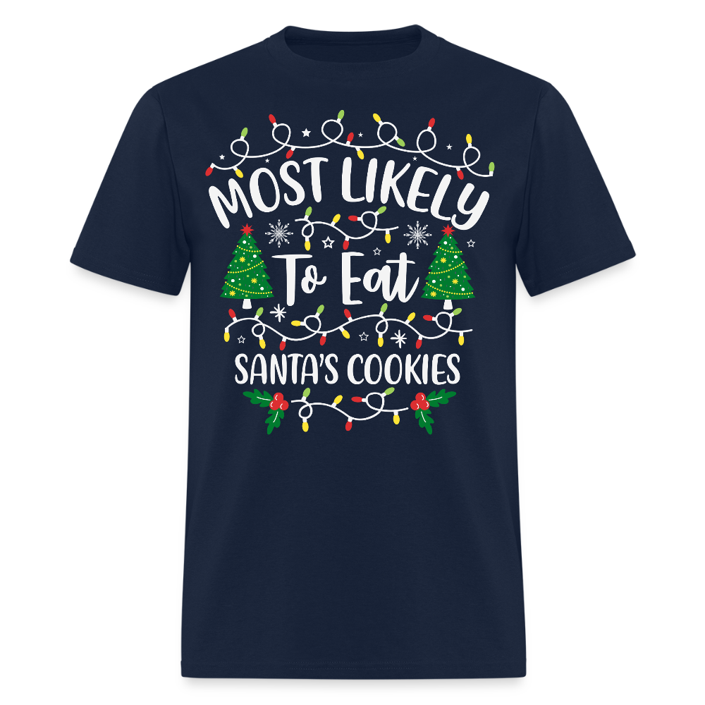 Most Likely To Eat Santa’s Cookies T-Shirt - navy