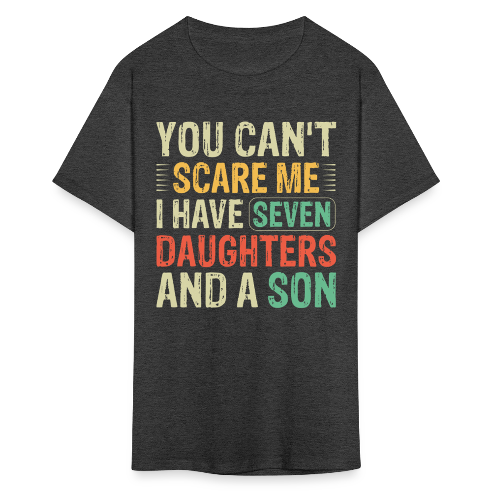 Funny Shirts For Dads With Big Families Seven Daughters and a Son T-Shirt - heather black