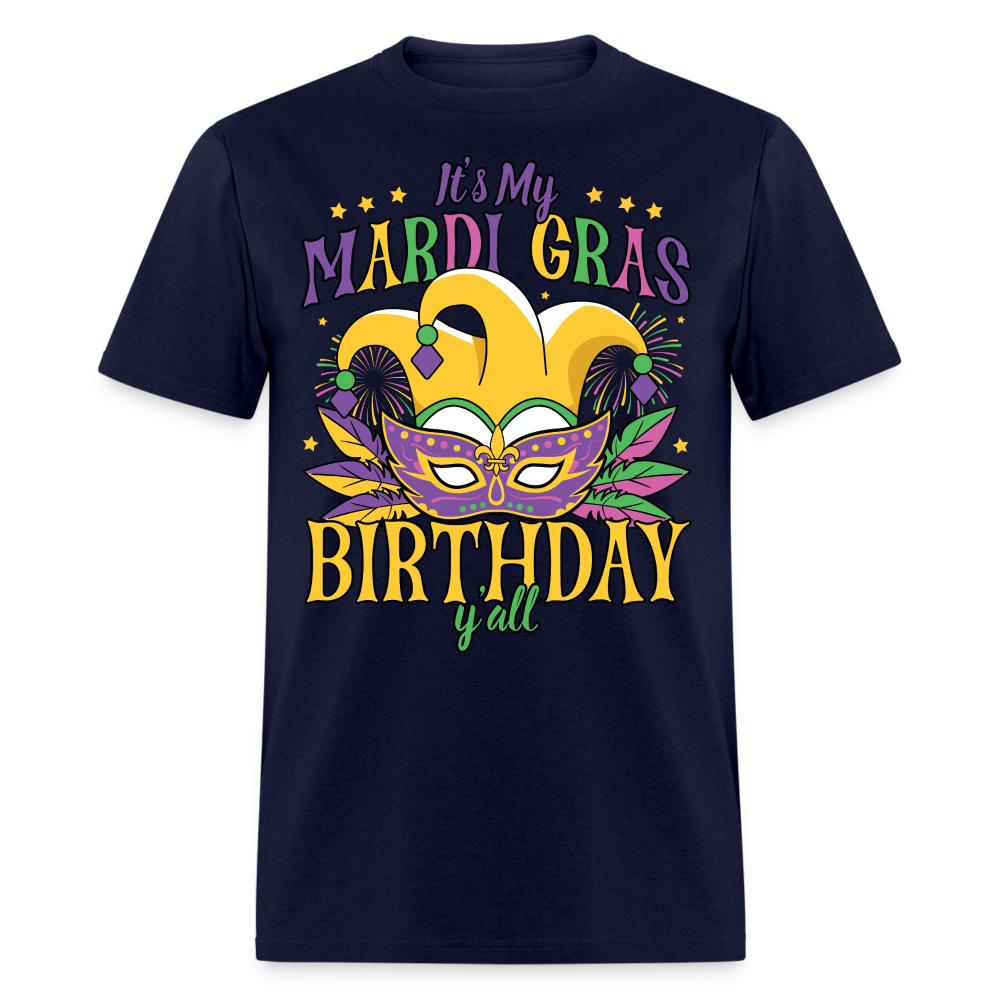 Funny Mardi Gras Birthday Party Outfit Mardi Gras Birthday Y'all T-shirt - navy