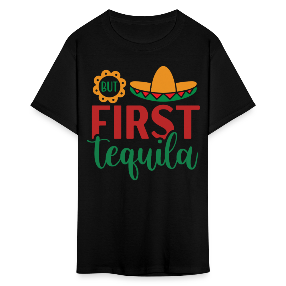 But First Tequila Graphic Tee Mexican Party Drinking T-shirt - black