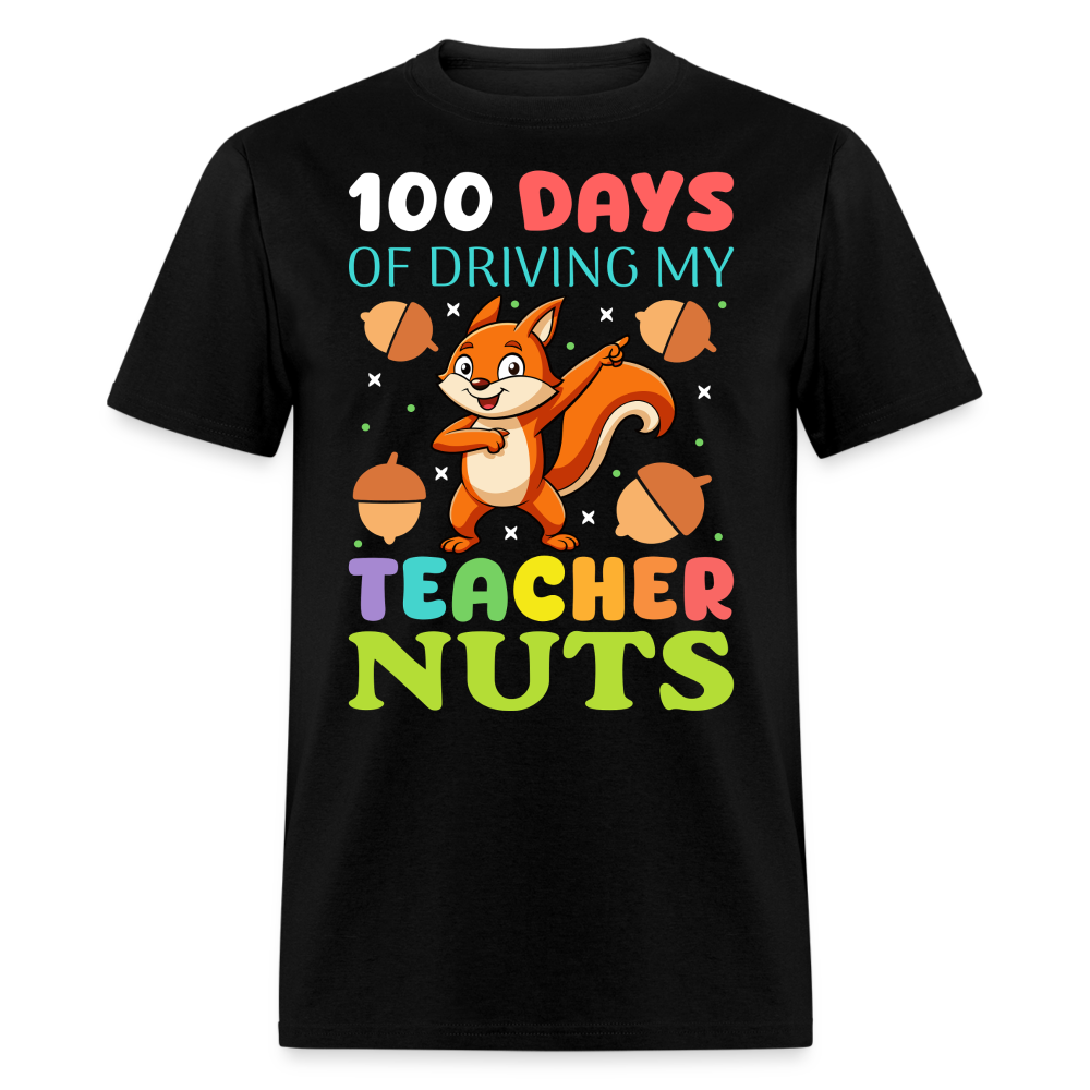 100 Days Of Driving My Teacher Crazy Shirt Funny School Teacher T-shirt - black