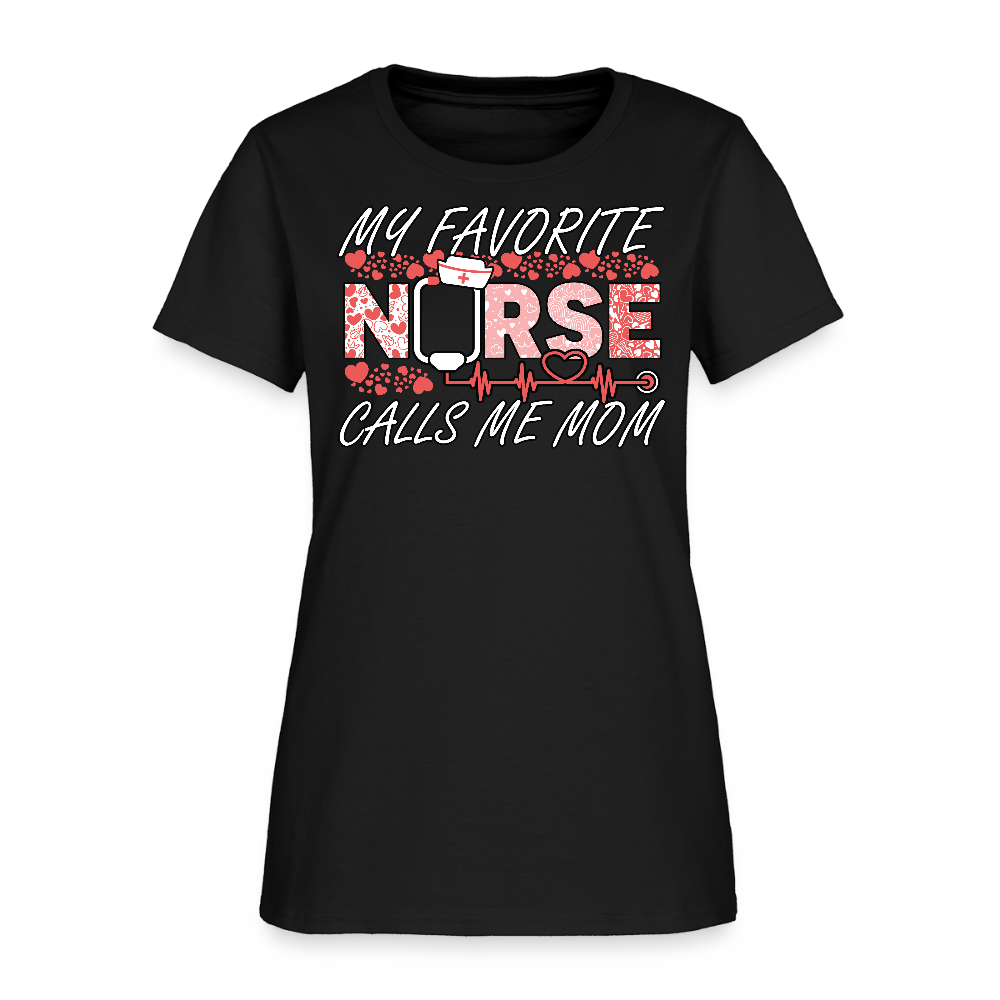 My Favorite Nurse Calls Me Mom Gift T-Shirt - black