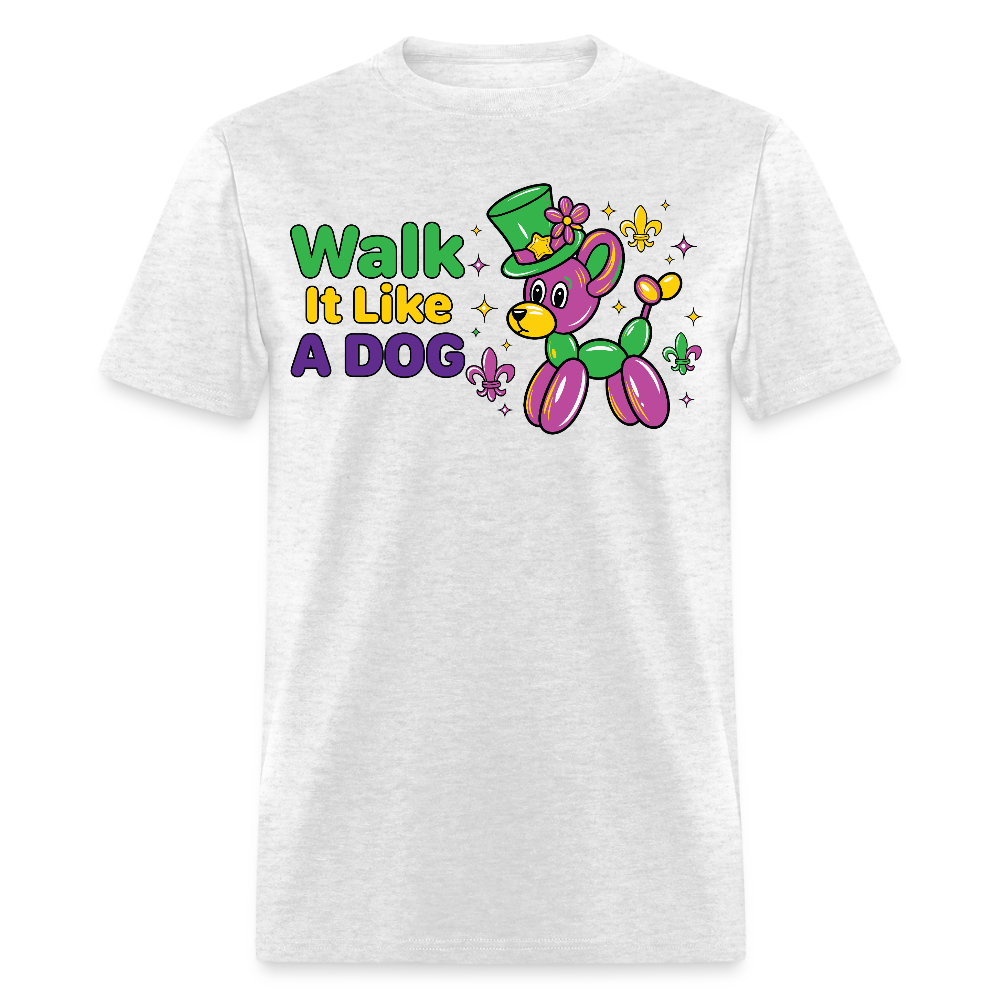 Walk It Like A Dog Tee Mardi Gras Balloon Dog T-shirt - light heather gray