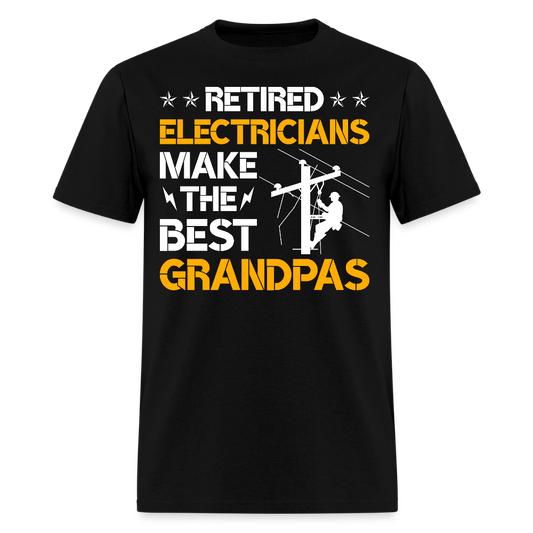 Retired Electricians Make the Best Grandpas T-Shirt - black