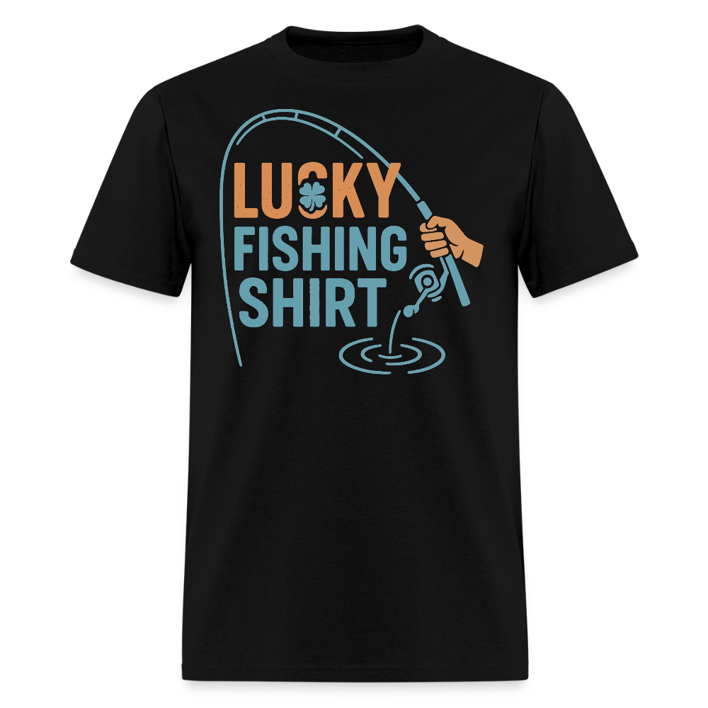 Lucky Fishing Shirt Funny Fisherman Gift T-Shirt - black