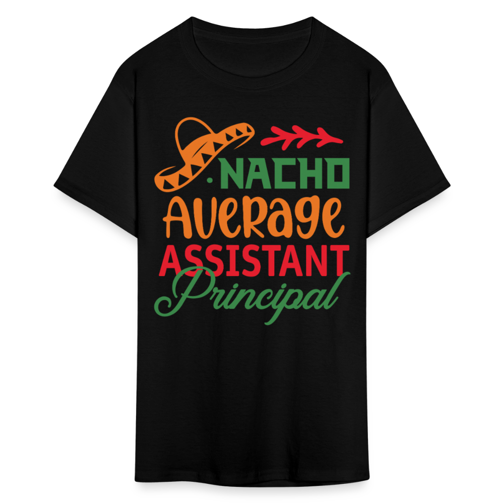 Nacho Average Assistant Principal Gift T-shirt - black