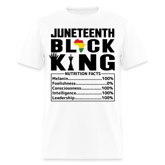 Juneteenth Black King Melanin Nutrition Facts T-Shirt - white