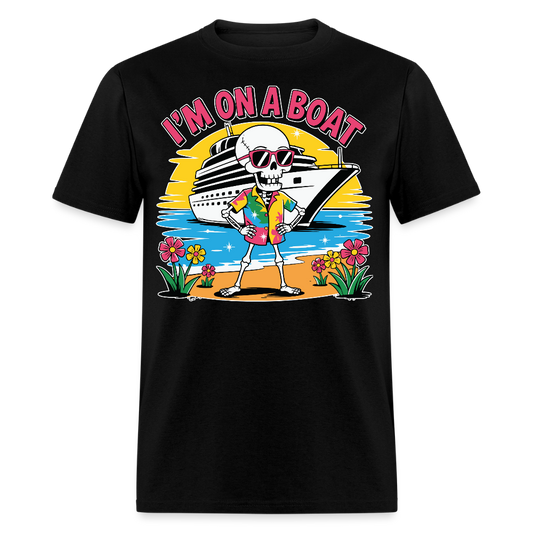 I'm On A Boat Funny Skeleton Cruise T-shirt - black