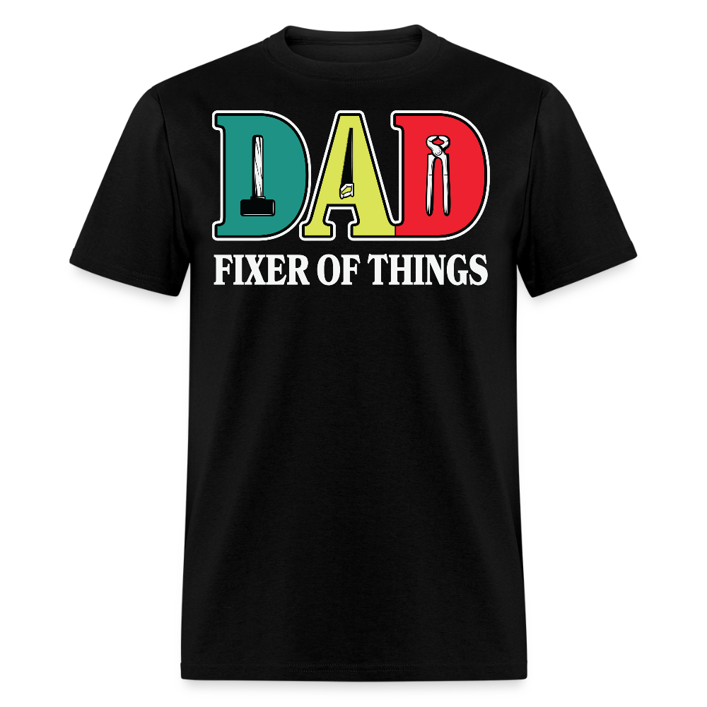 Funny Dad Tee Fixer Of Things Father's Day Gift T-shirt - black
