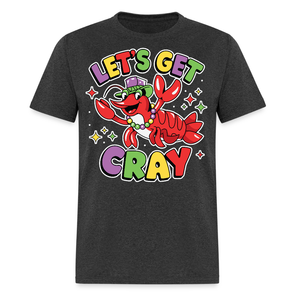 Let's Get Cray lobster Shirt for Mardi Gras lovers Funny Crawfish T-shirt - heather black