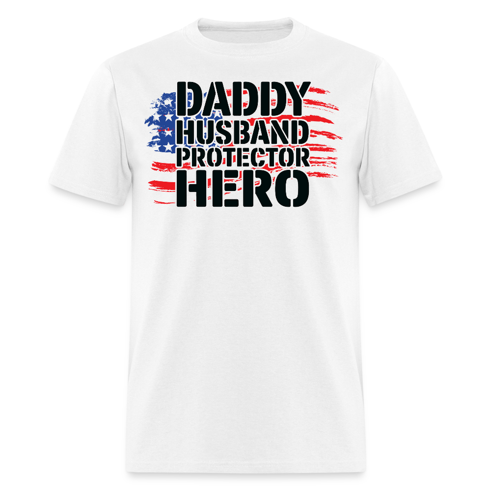 Daddy Husband Protector Hero Father's Day Military T-shirt - white