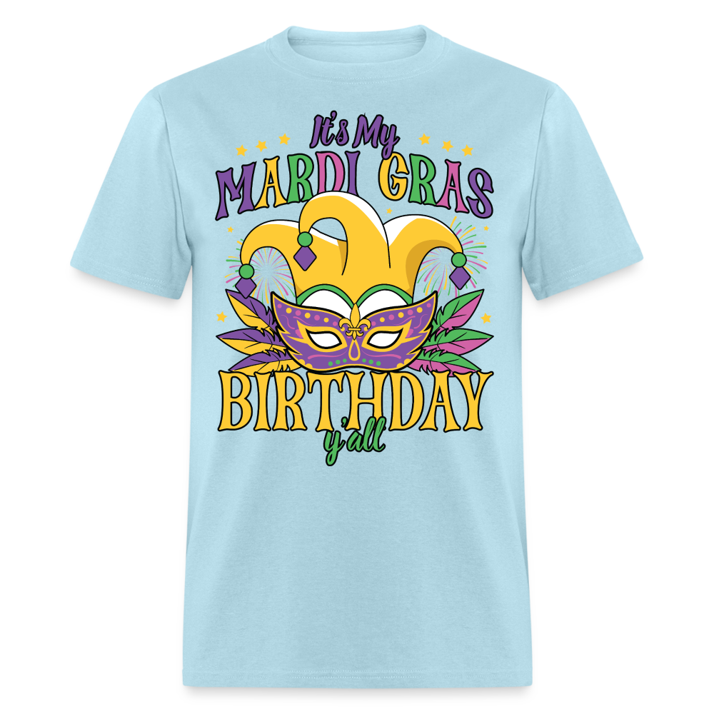 Funny Mardi Gras Birthday Party Outfit Mardi Gras Birthday Y'all T-shirt - powder blue