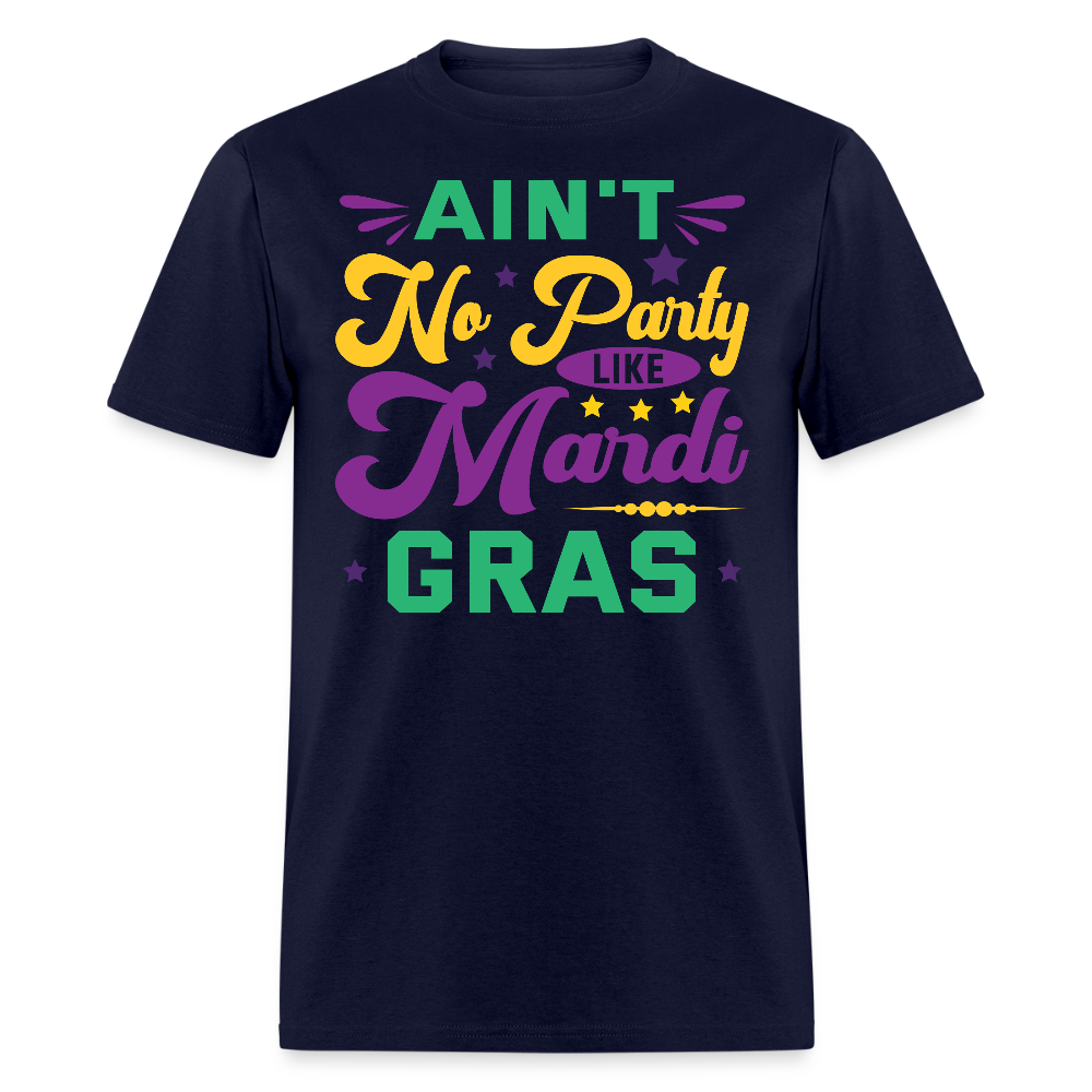 Funny Festival Ain't No Party Like Mardi Gras T-Shirt - navy