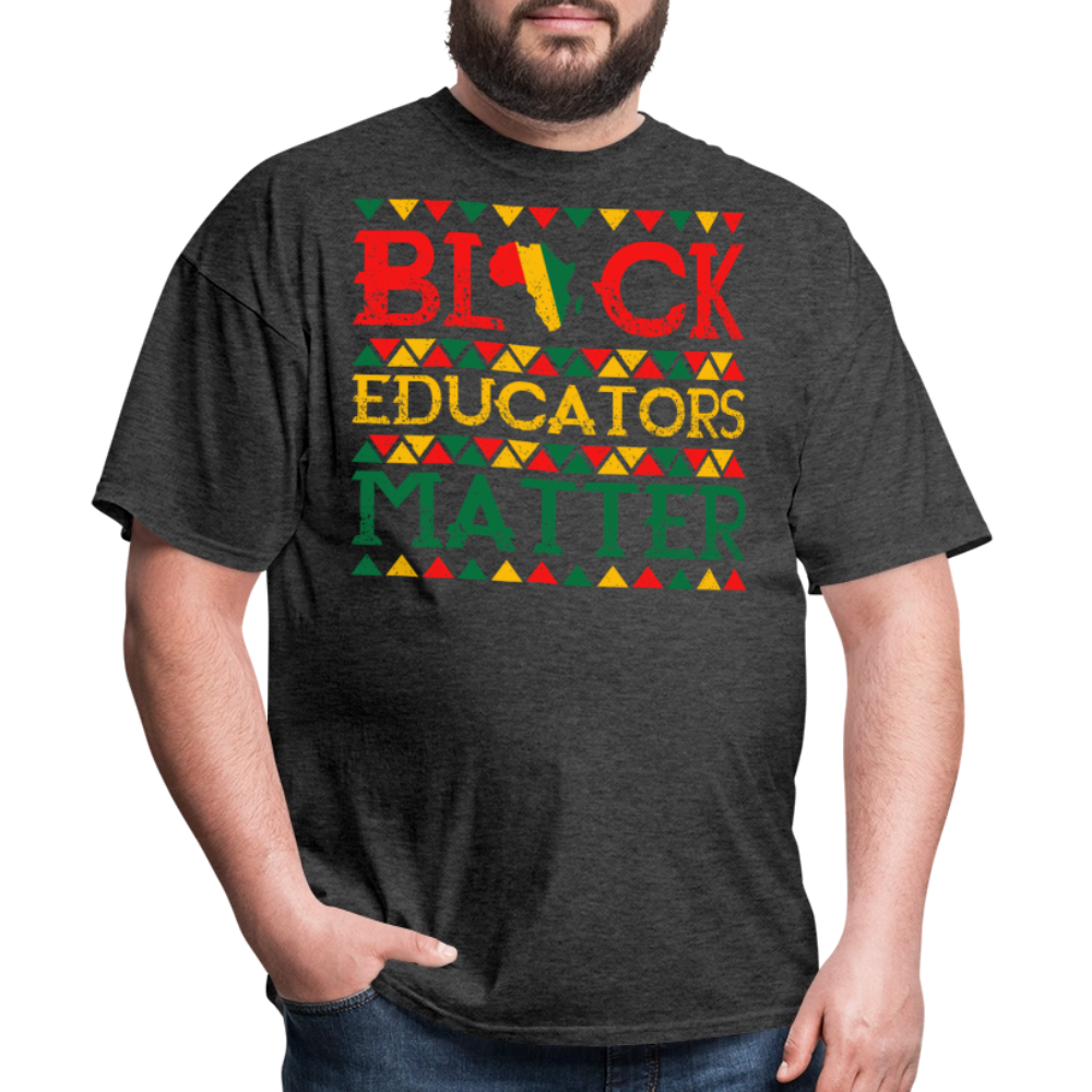 African Pride Gift For Teachers Black Educators Matter T-shirt - heather black