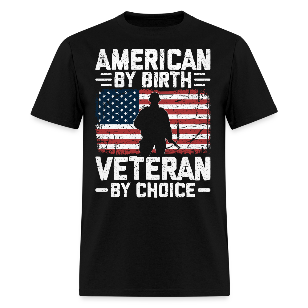 American By Birth Veteran By Choice T-Shirt - black