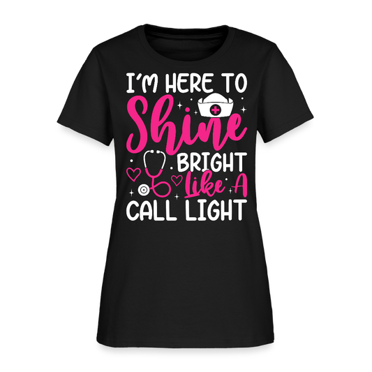 I’m Here To Shine Bright Like A Call Light Nurse Appreciation T-Shirt - black