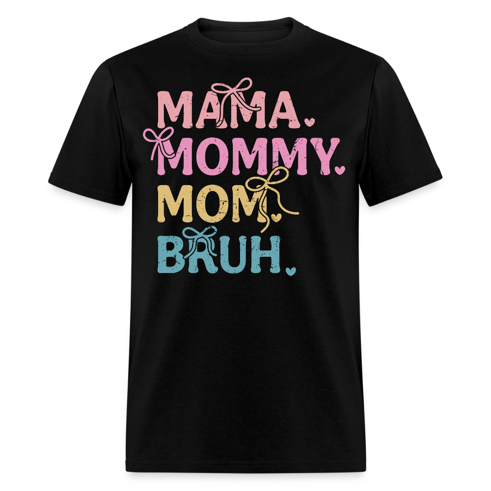 Mama Mommy Mom Bruh With Bows T-shirt - black