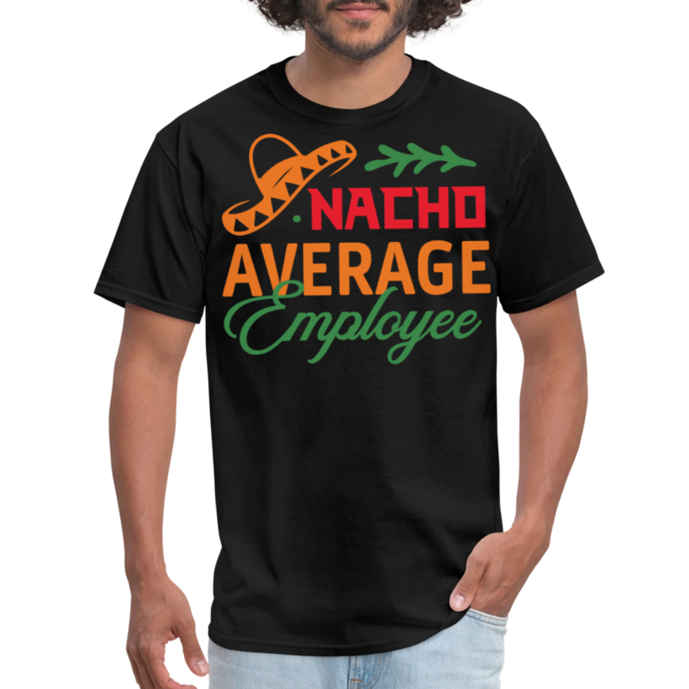 Nacho Average Employee Cinco de Mayo Work T-shirt - black