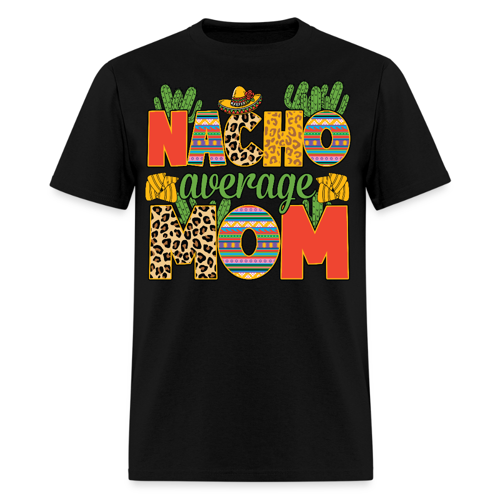 Leopard Print Nacho Average Mom Shirt Colorful Fiesta Mom T-shirt - black