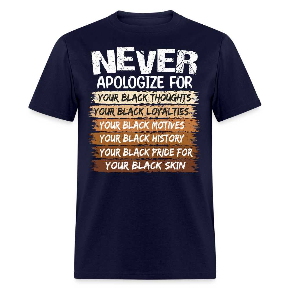 Never Apologize Black Pride Shirt Black Culture Statement T-shirt - navy