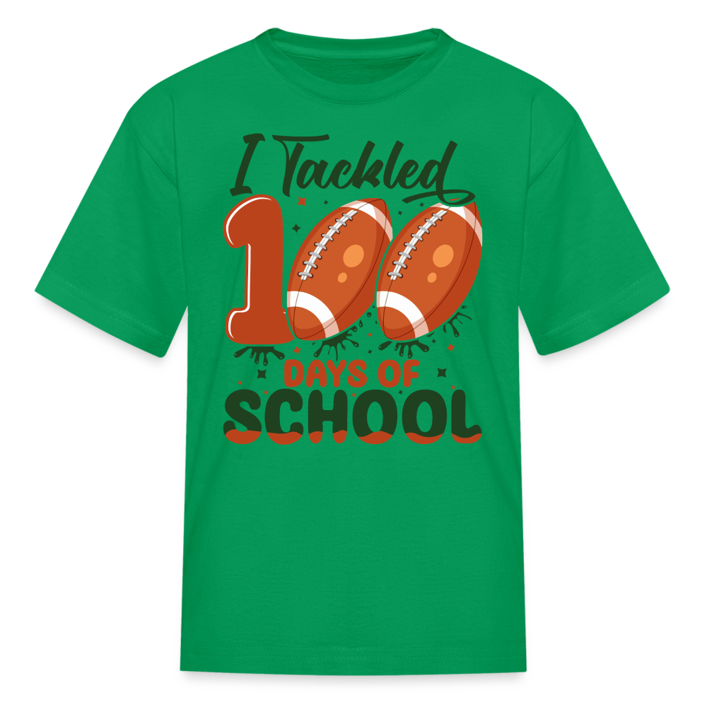 I Tackled 100 Days Of School Shirt Smarter Football Kids T-Shirt - kelly green