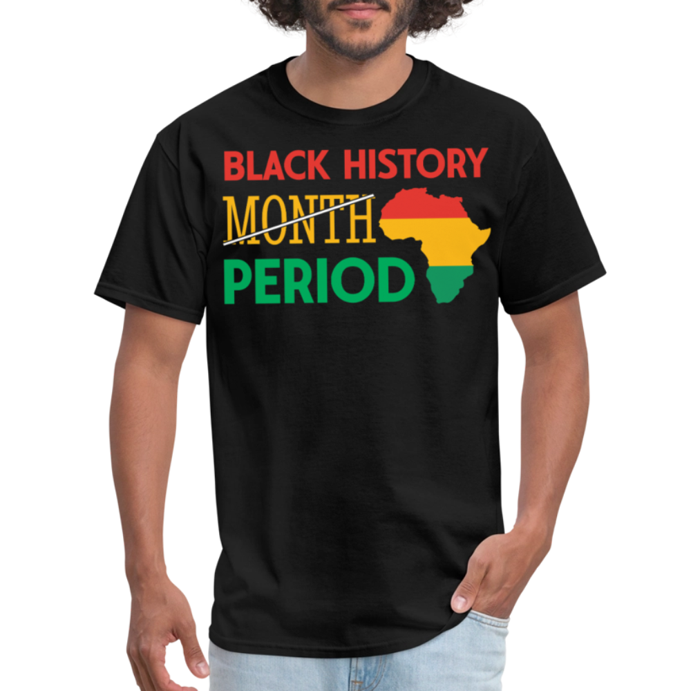 Black History Period Shirt African American Heritage T-Shirt - black